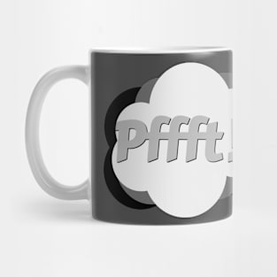 Bold Pffft Mug